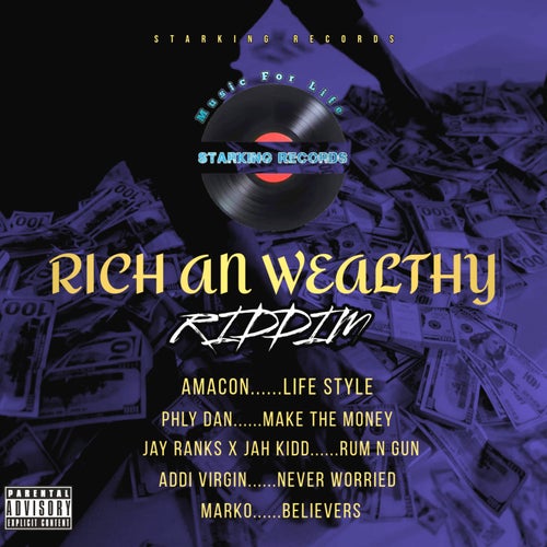 RICH AN WEALTHY RiDDIM