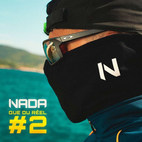 Que du réel #2 - Y'a Nada