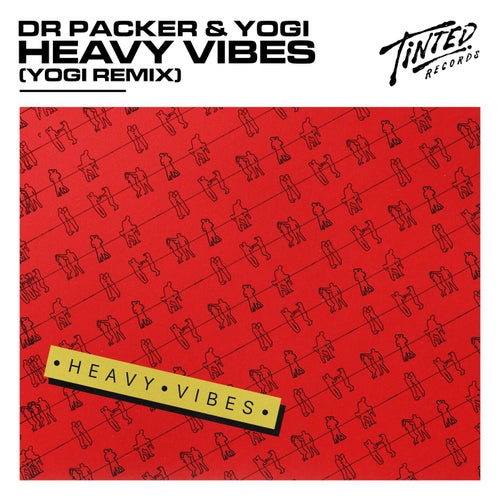 Heavy Vibes (Yogi Remix)
