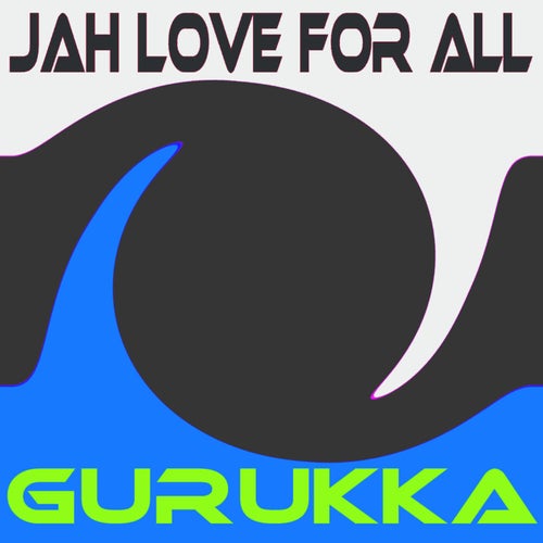 Jah Love For All