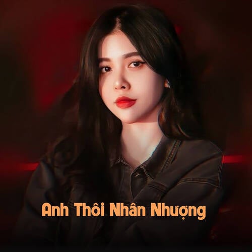 Anh Thôi Nhân Nhượng (Remixes)