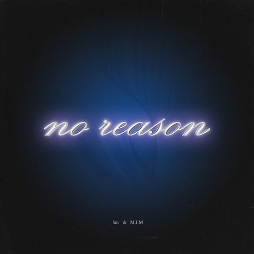 No Reason