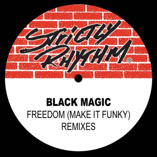 Freedom (Make It Funky) (Remixes)