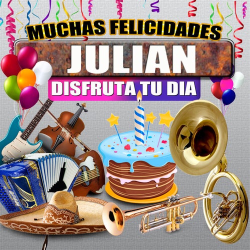 Muchas Felicidades Julian