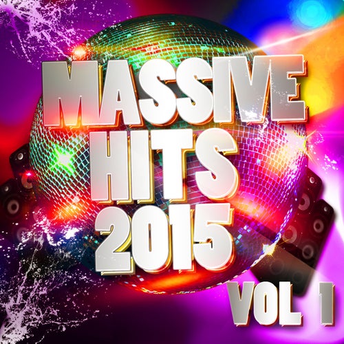 Massive Hits 2015, Vol. 1