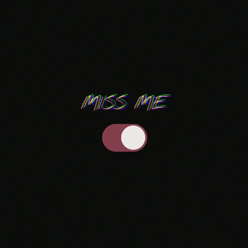 Miss Me