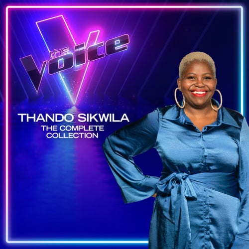 Thando Sikwila: The Complete Collection (The Voice Australia 2022)