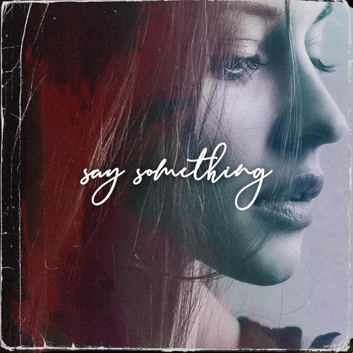 Say Something