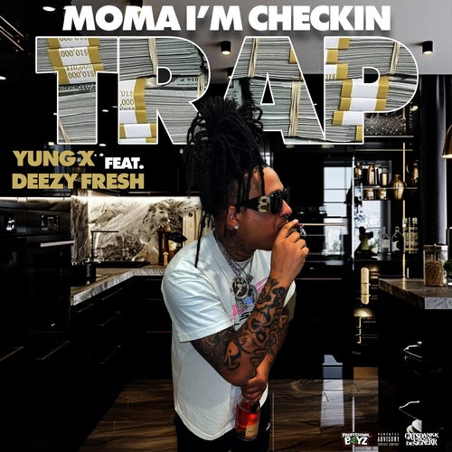 Moma I'm Checkin Trap (feat. Deezy Fresh)