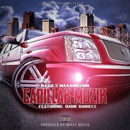 Cadillak Muzik (feat. Dame Daniels)