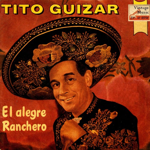 Vintage México Nº 91 - EPs Collectors "El Alegre Ranchero" "Uy, Uy, Uy Mariposa"