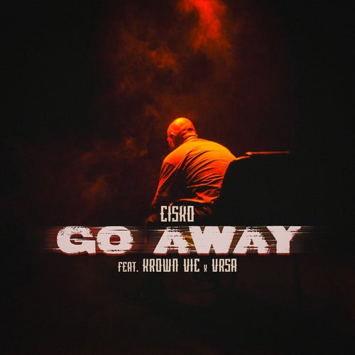 Go Away (feat. Krown Vic & VRSA)