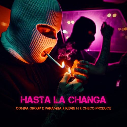 Hasta La Changa
