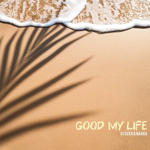 Good My Life