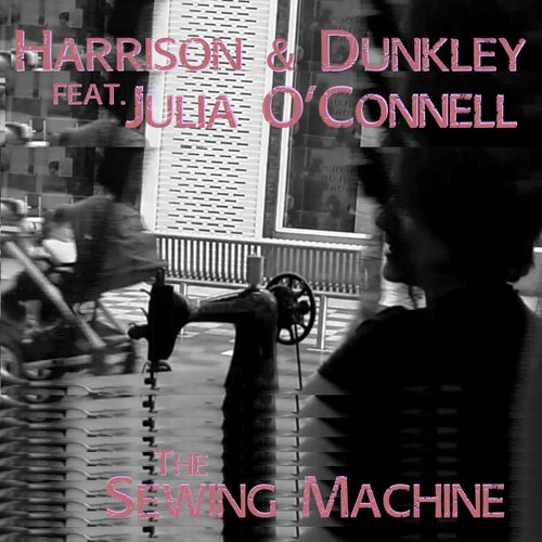 The Sewing Machine (feat. Julia O'Connell)