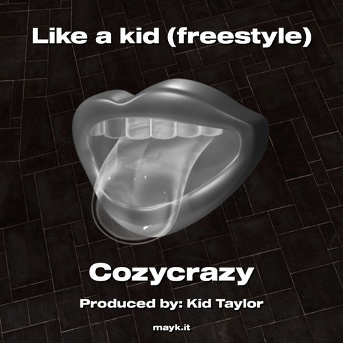 Like a kid (freestyle)
