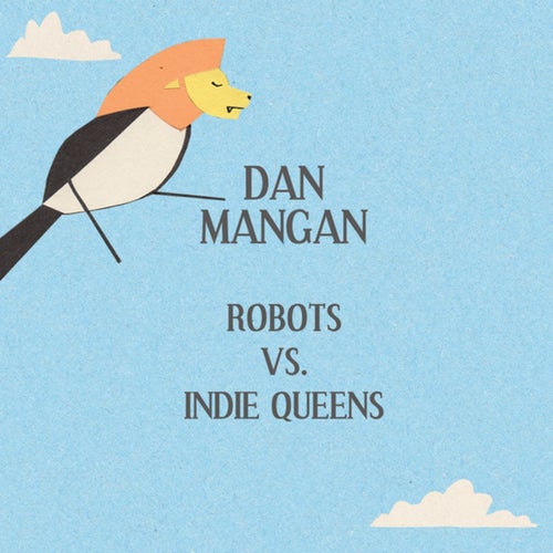 Robots Vs. Indie Queens