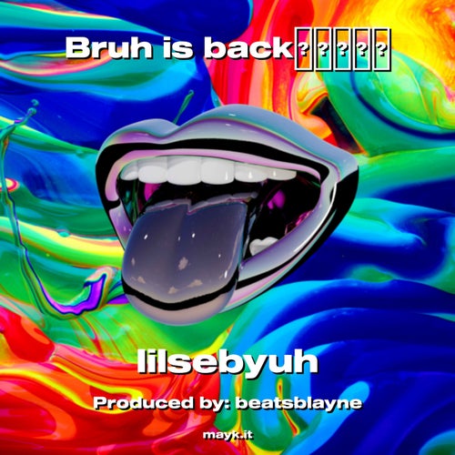 Bruh is back