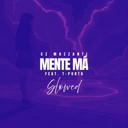 MENTE MÁ - Slowed (feat. T-Porta)