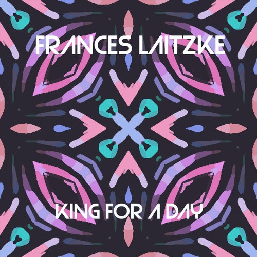 King For A Day