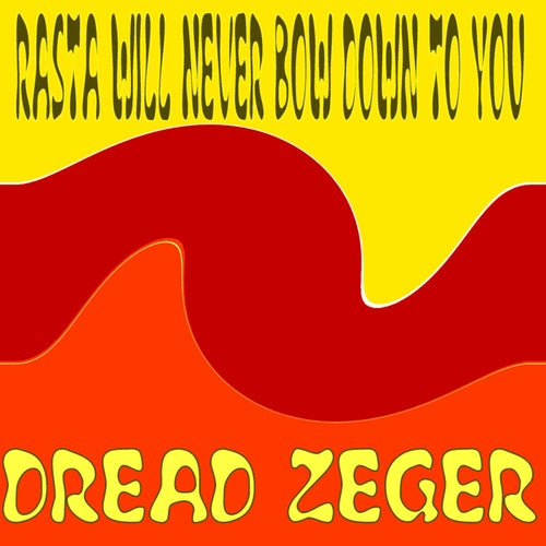 Rasta Will Never Bow Down To You (Black Star Line Mix)