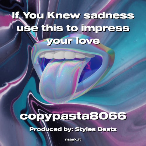 If You Knew sadness use this to impress your love