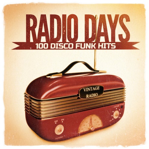 Radio Days, Vol. 1: 100 Disco Funk Hits from the 60's and 70's