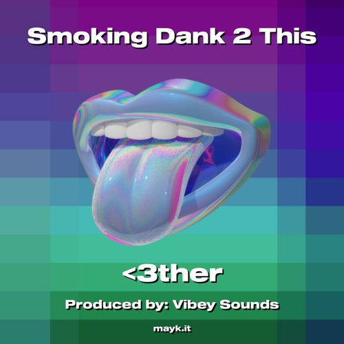 Smoking Dank 2 This