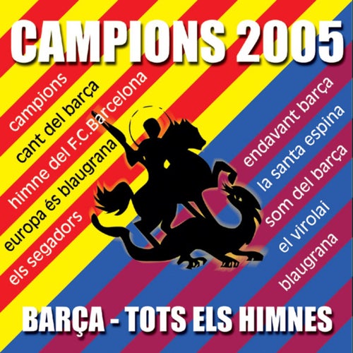 Barca : Tots els himnes (Campion 2005)