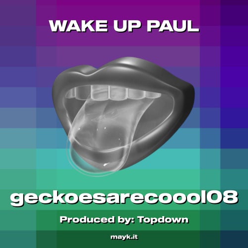 WAKE UP PAUL
