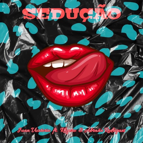 Sedução (feat. Rhyero & Abraão Rodrigues)