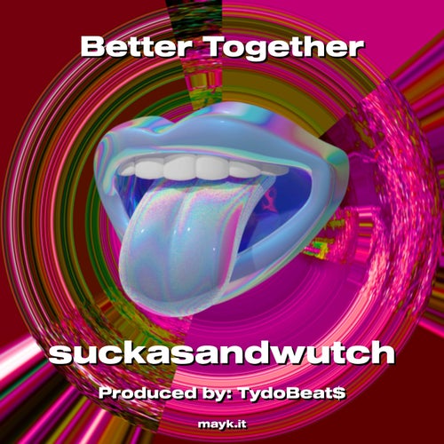 Better Together
