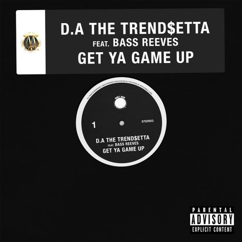 Get Ya Game Up (feat. Bass Reeves)
