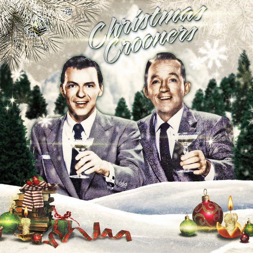 Christmas Crooners: Les plus belles voix chantent Noël