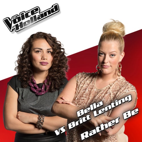 Rather Be (From The Voice Of Holland 5)