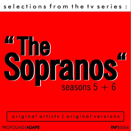 Selections from the T.V. Series "The Sopranos" Seasons 5 & 6