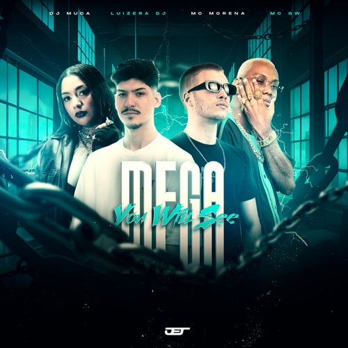 MEGA YOU WILL SEE
