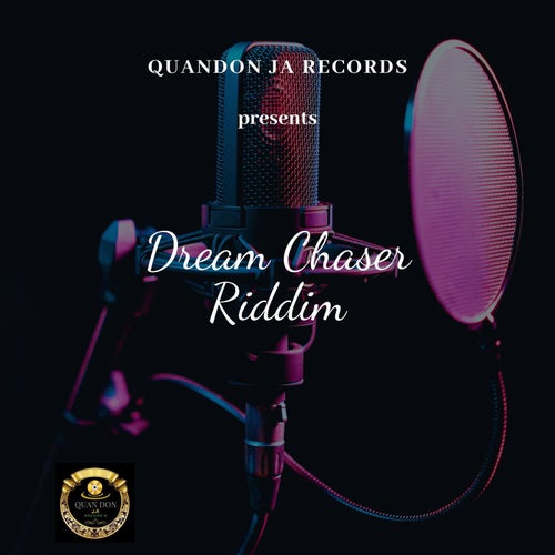 Dream Chaser Riddim (Official Audio)