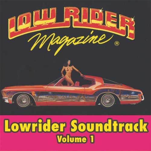 Lowrider Magazine Soundtrack, Vol.1