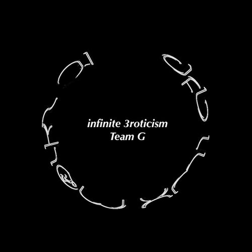 Infinite 3roticism (Goolyn Tree Productions Theme 2014) [feat. Team G] (2025 Remastered Version)