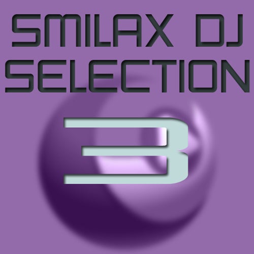 Smilax Dj Selection Vol.3