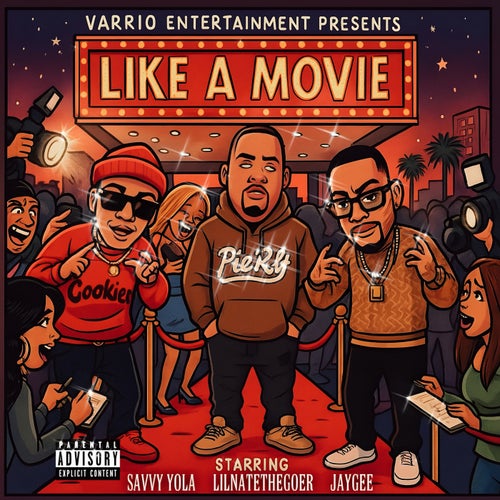 Like A Movie (feat. Savvy Yola & JayGee)