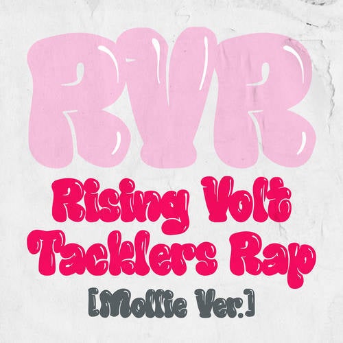RVR~Rising Volt Tacklers Rap~ (Mollie Version)