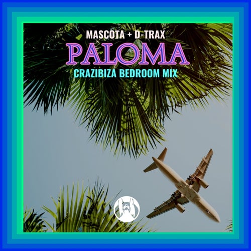 Paloma  (Crazibiza Remix)