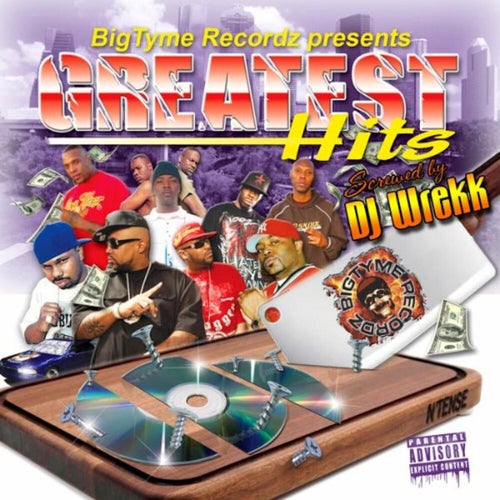 Bigtyme Recordz Greatest Hits (Screwed Version)