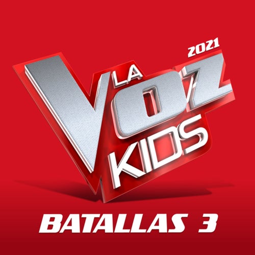 La Voz Kids 2021 – Batallas 3 (En Directo En La Voz / 2021)