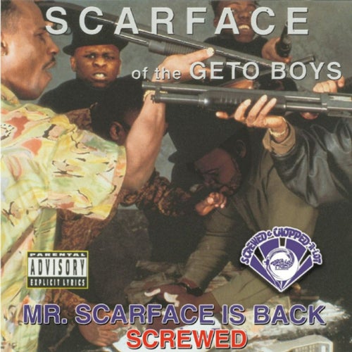Mr. Scarface Is Back (Screwed)