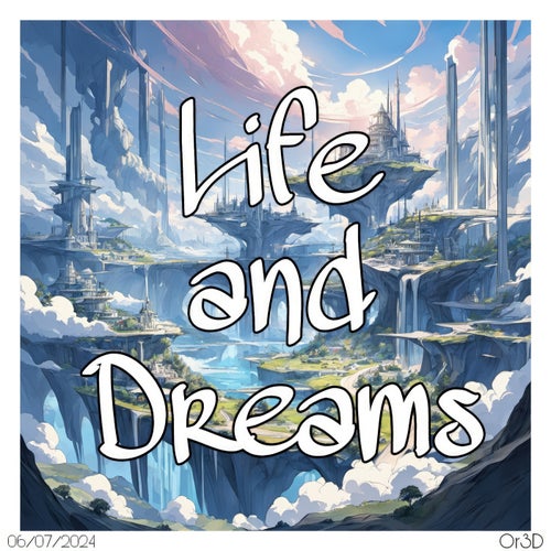 Life and Dreams