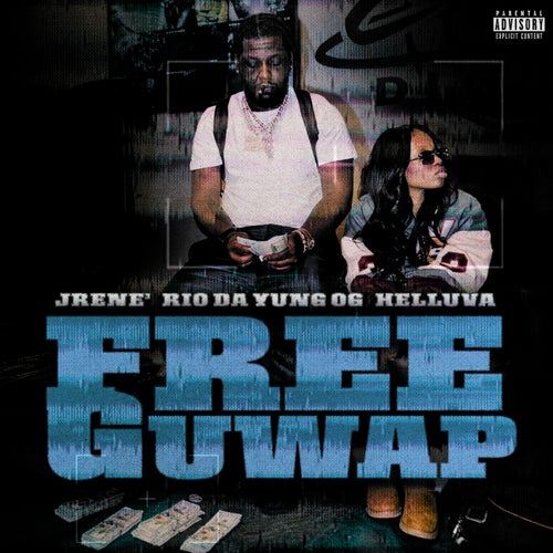 Free Guwap (feat. Rio Da Yung OG)