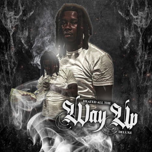 Heated All The Way Up (Deluxe)